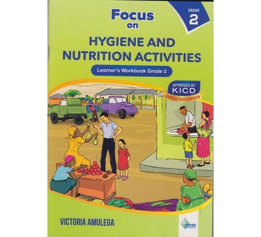 Focus on Hygiene and Nutrition grade 2 by victoria amulega