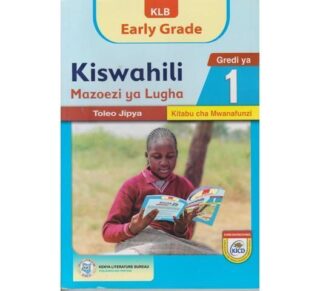KLB Early Grade Kiswahili Mazoezi ya Lugha Gredi 1 by KLB