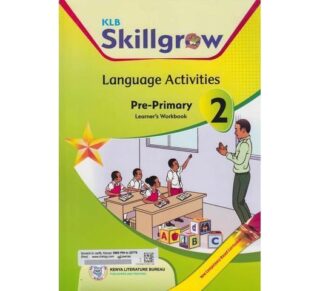 KLB Skillgrow Language Activities Pre-Primary Learner's Workbook 2