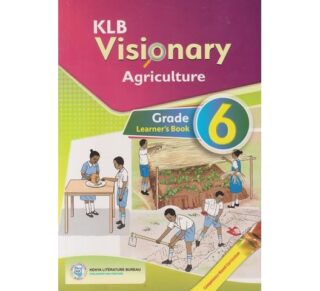 KLB Visionary Agriculture Grade 6 by KLB