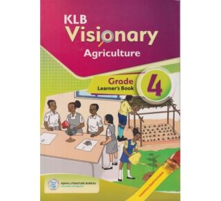 KLB Visionary Agriculture Learner's Book Grade 4 by KLB