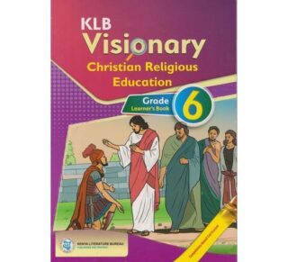 KLB Visionary Christian Religious Education Learners Grade 6 by KLB