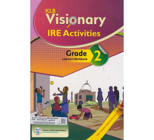 KLB Visionary Ire Activities Grade 2 Learner's book by Idris Matsukhu Makokha, Miriam Omar, Mwanaidi Lyani Omar, Hamisa Atemba Shabaan, Jumaa Yusufu Kumala