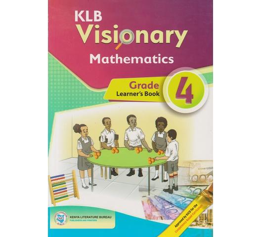 KLB Visionary Mathematics Grade 4 (Approved) by Mwangi