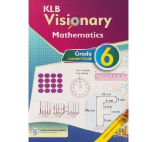 KLB Visionary Mathematics Grade 6 by KLB