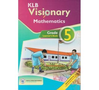 KLB Visionary Mathematics Learner's Grade 5 (Approved) by MWANGI