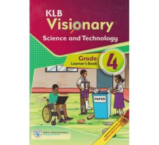 KLB Visionary Science and Technology Grade 4 (Approved) by Munene