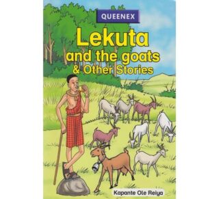 Lekuta and the Goats & Other stories by Kapante Ole Reiya