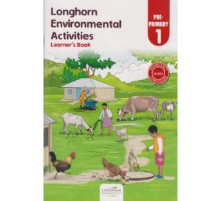 Longhorn Environmental Activities Learner's book Pre-primary 1