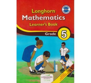 Longhorn Mathematics Learner's Book Grade 5 (Approved) by T. Opul, I. Ochoo, T. Mukhuri