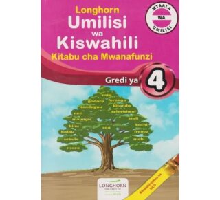 Longhorn Umilisi wa Kiswahili Grade 4 (Approved) by Kobia