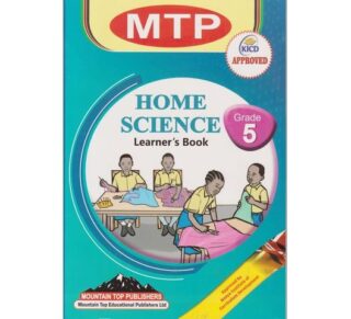 MTP Home science Learner's Grade 5 (Approved) by C. Ondieki