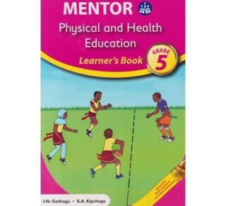 Mentor Physical and Health Education Learners Grade 5 (Approved) by Mentor