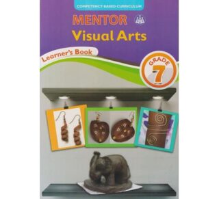 Mentor Visual Arts Grade 7 by Mentor