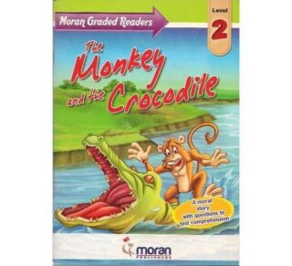 Monkey and the Crocodile Moran Grade Level 2 by Johnson