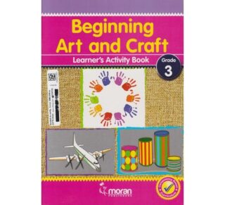 Moran Beginning Art and Craft Grade 3