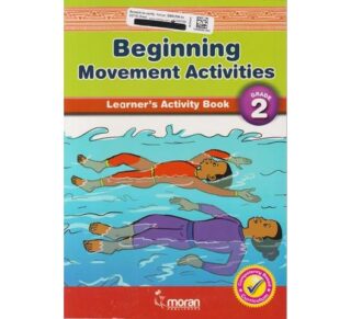 Moran Beginning Movement Activities Grade 2 by Moran
