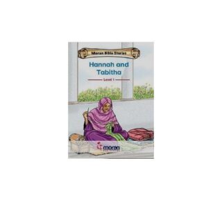 Moran Bible stories: Hannah and Tabitha by Sabwa