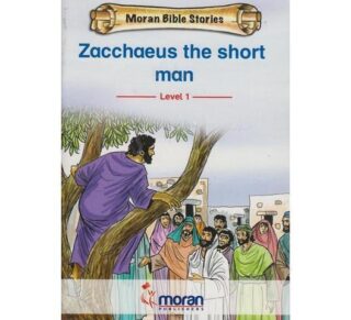 Moran Bible stories: Zachaeus the short man by Moran