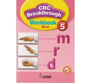 Moran CBC Breakthrough Music Workbook Grade 5. by Moran