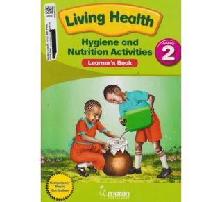 Moran Living Health Hygiene and Nutrition GD2 by Okeyo, Wangusi