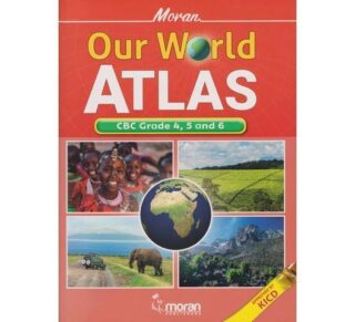 Moran Our World CBC Atlas Grade 4,5,6 (Approved) by Moran