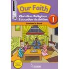 Moran Our faith CRE GD1 Learners' book
