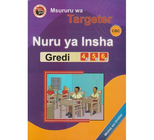Msururu wa Targeter CBC Nuru ya Insha Gredi 4, 5, 6 by Targeter