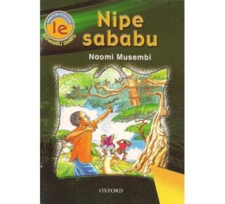 Nipe Sababu 1e by Oxford