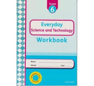 OUP Everyday Science and Technology Workbook Grade 6 by Oxford