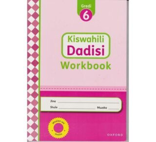 OUP Kiswahili Dadisi Workbook Grade 6 by Oxford