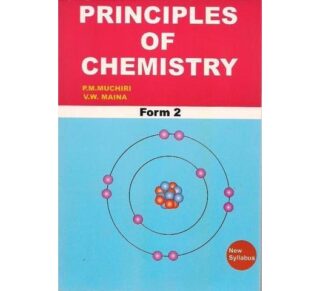 Principles of Chemistry Form 2 by Muchiri