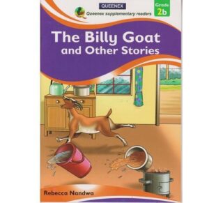 Queenex The Billy Goat and Other Stories 2B by Rebecca Nandwa