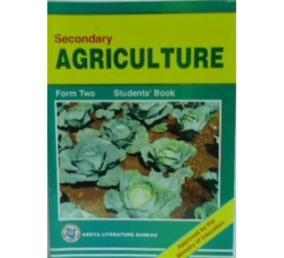 Secondary Agriculture Form Two Students' book KLB