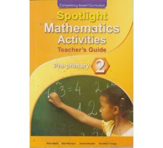 Spotlight Mathematics Activities Teacher’s Guide PP2