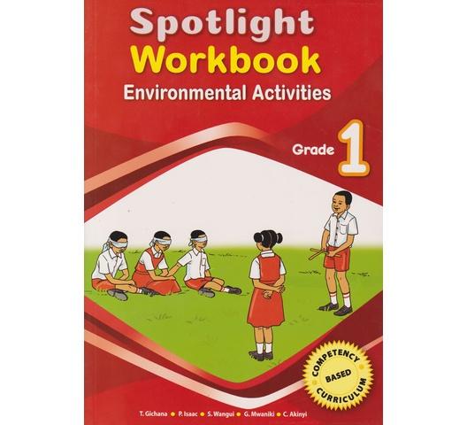 Spotlight Workbook Environmental Activities Grade 1 by Akinyi, Gichana, Isaac