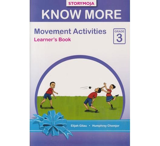 Storymoja Know More Movement Activities Grade 3