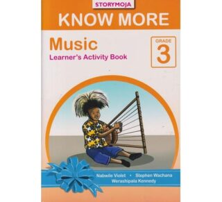 Storymoja Know More Music Grade 3