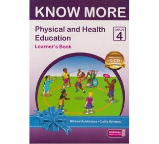 Storymoja Know More Physical and health education grade 4 (Approved)
