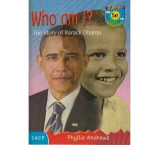 Who am I? the story of Barrack Obama by Andrews