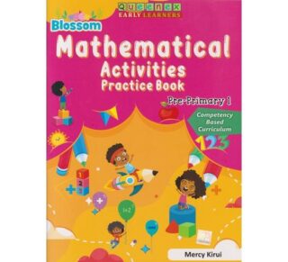 Queenex Blossom Mathematical Activities Practice Book Pre-Primary 1