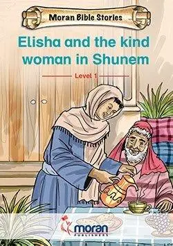 Elisha and the Kind Woman in Shunem
