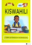Top Extension Workbook Kiswahili Grade 6