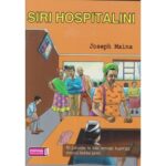 Siri hospitalini by Story Moja  by Maina