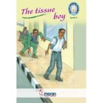 Moran Integrity Readers: The Tissue Boy by Edward Mwangi