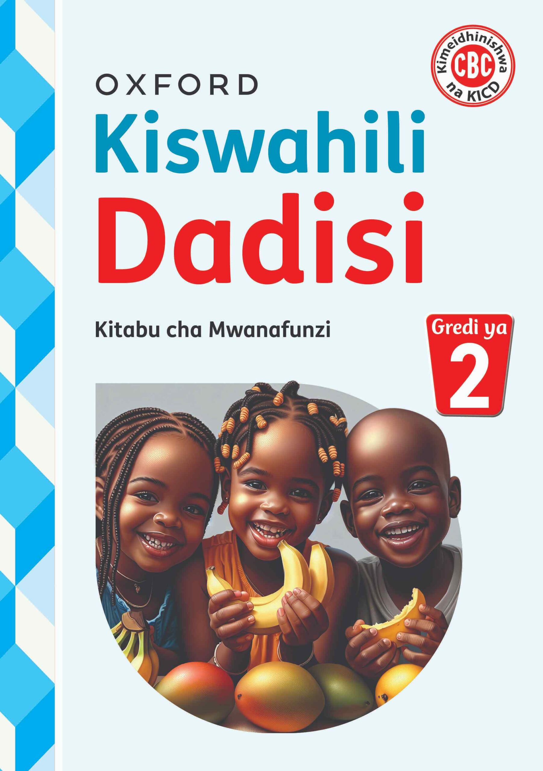 Kiswahili-Dadisi-Kitabu-cha-Mwanafunzi-Gradi-2-Revised-Kiswahili-Dadisi-Activities_LB2-COVER-scaled Kiswahili-Dadisi-Kitabu-cha-Mwanafunzi-Gradi-2-Revised-Kiswahili-Dadisi-Activities_LB2-COVER-scaled