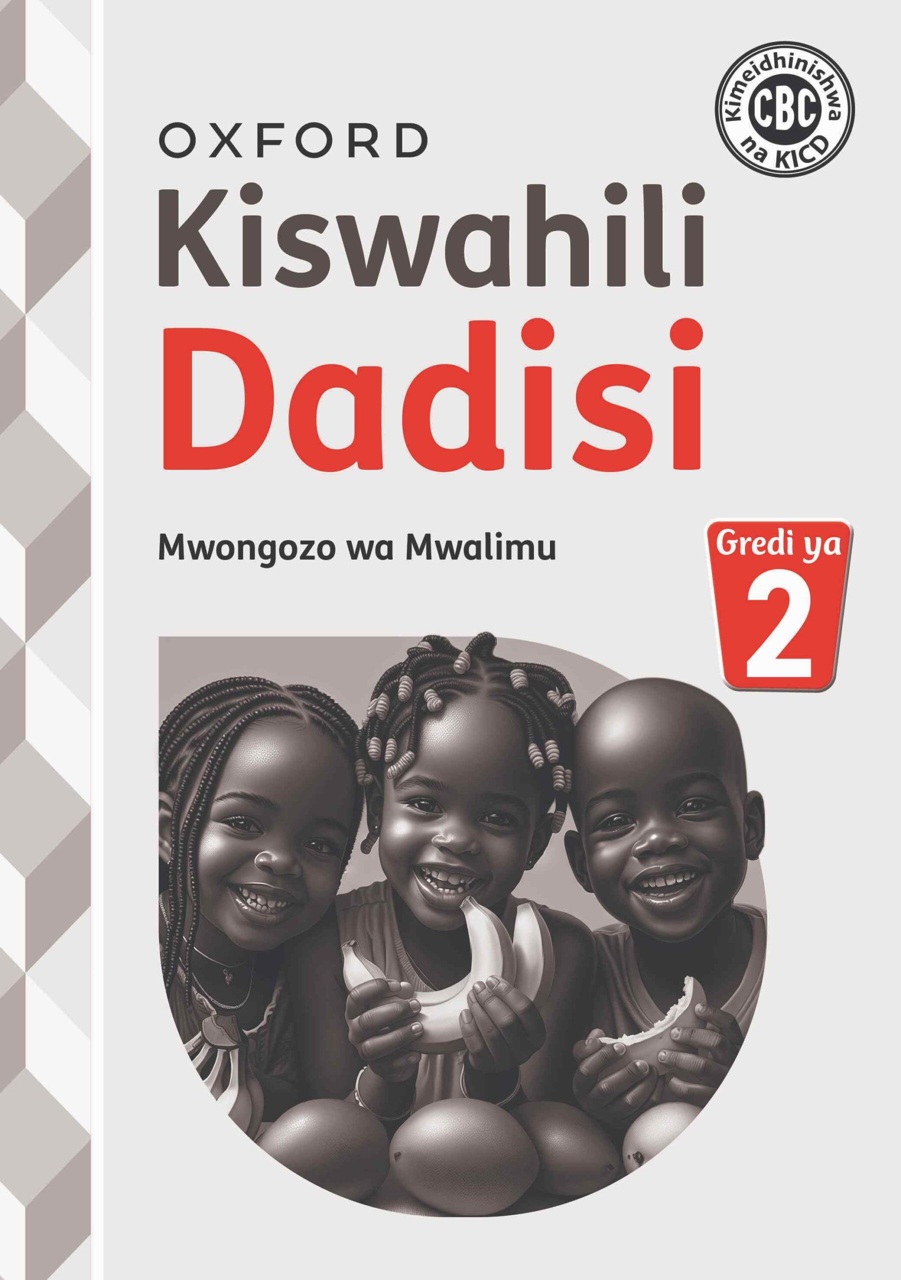 Kiswahili-Dadisi-Mwongozo-wa-Mwalimu-Gradi-2-Revised-Kiswahili-Dadisi_TG2-COVER-scaled