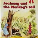 Jealousy And The Monkeys Tail
