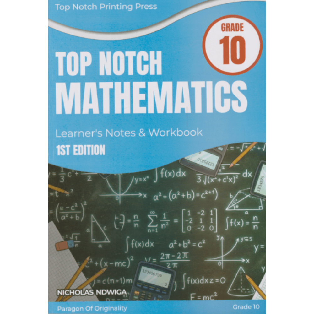 Topnotch Mathematics Notes & Workbook GD10 Topnotch Mathematics Notes & Workbook GD10