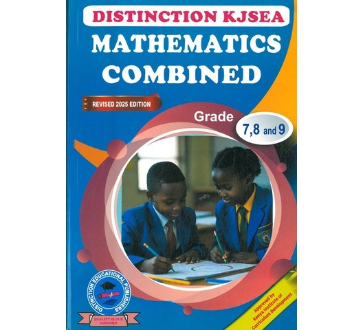 Distinction KJSEA Mathematics Combined Grade 7,8 and 9 Distinction KJSEA Mathematics Combined Grade 7,8 and 9